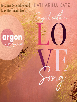 cover image of Say It With a Love Song--GU New Adult (Ungekürzte Lesung)